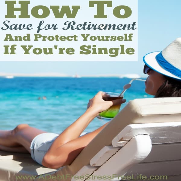 retirement, saving, protecting yourself and your money