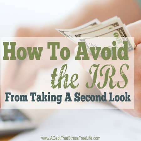 IRS, taxes, avoid an audit, some ways to avoid being audited