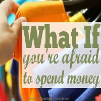 spending money, frugal, afraid to spend money
