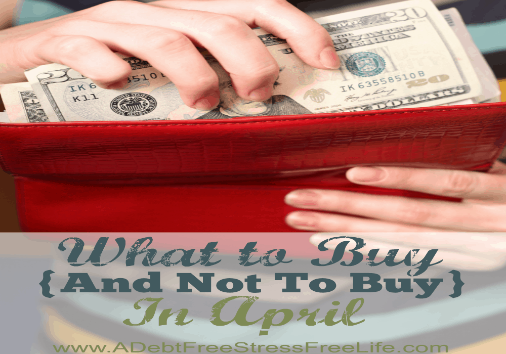 10 Things To Buy {And Not To Buy} In April A Mess Free Life