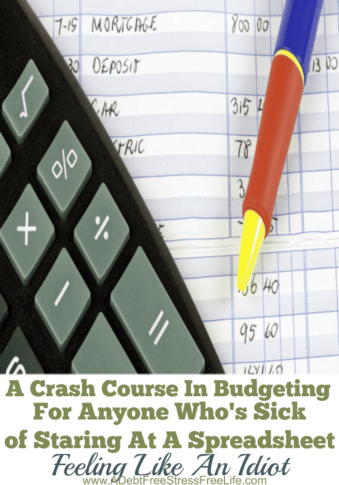 No budget? Here's a crash course in budgeting for all the people who have been staring at the spreadsheet, feeling like an idiot. All that changes today! It's time to get smart about your money.