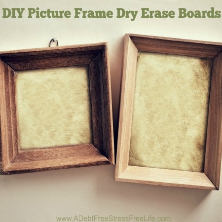 DIY Dry Erase Boards, Picture Frame DIY Boards 