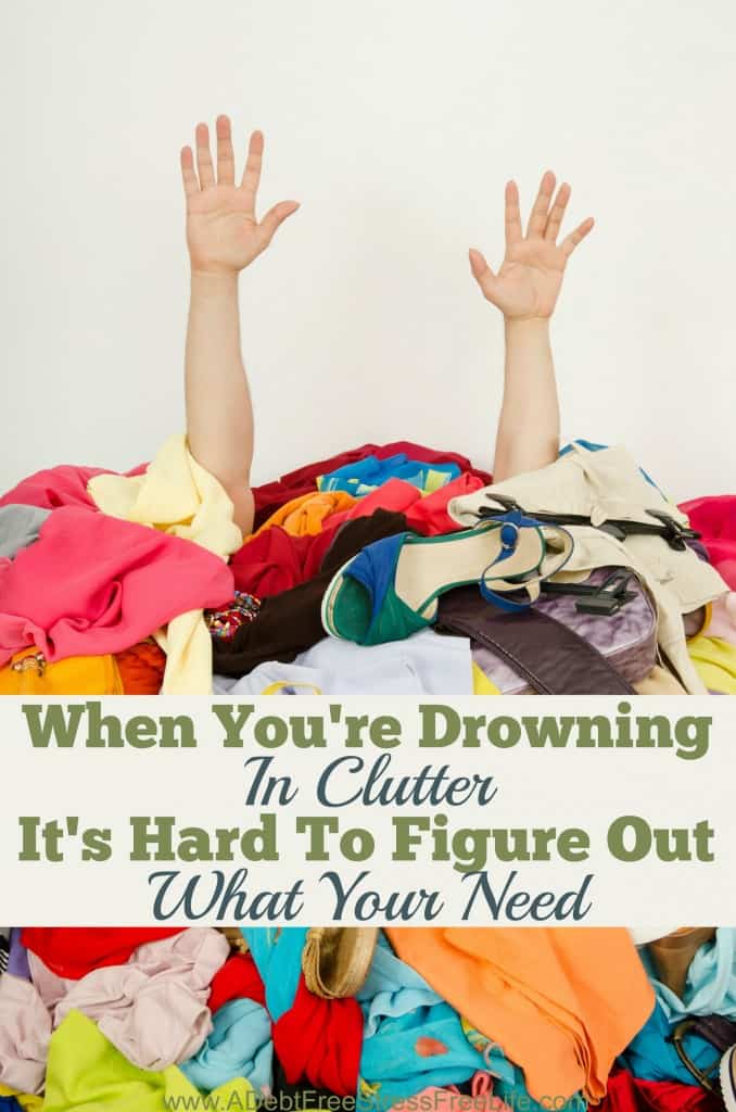 Clutter prevents you from really understanding what you  need in your life.  It blocks the path to clear thinking and a deeper understanding of who you really are.  
