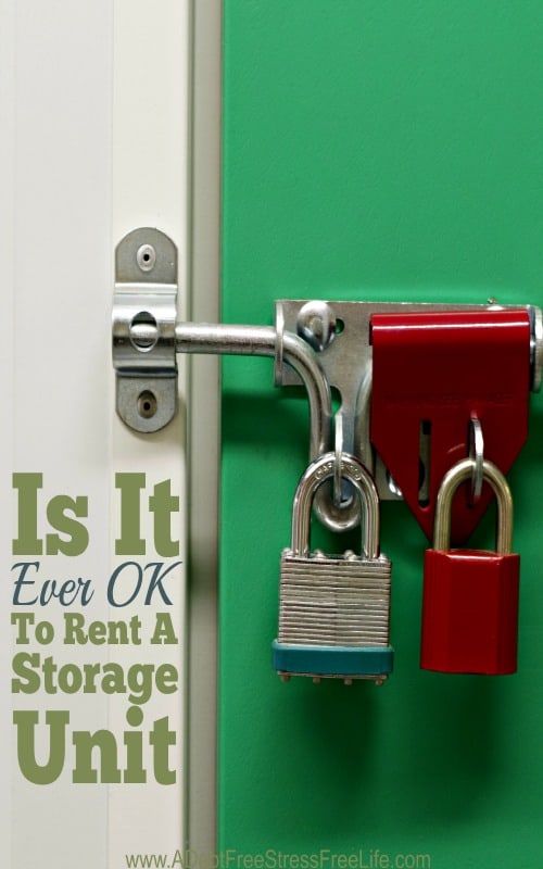 When is it ok to rent a storage unit? Learn the step by step process to come to the right answer. 