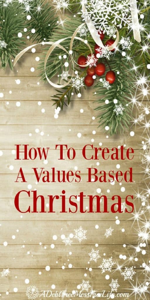 How To Create A Values Based Christmas 100 Days of Holiday Ideas