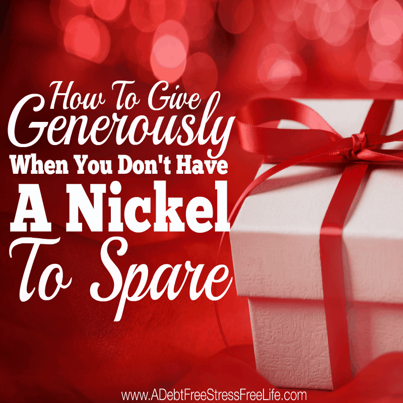 You may be struggling this Christmas, concerned you don't have the money to spend on friends and family. It's ok. You can give generously this Christmas even though you don't have a nickel to spare. Use any or all of these heart felt ideas to make this Christmas extra special.