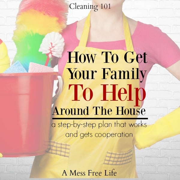 how to get your family to help around the house