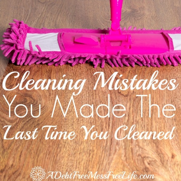top 7 cleaning mistakes