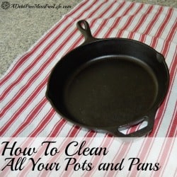 Which pots and pans are dishwasher safe? So many options in cookware. How do best clean them all?