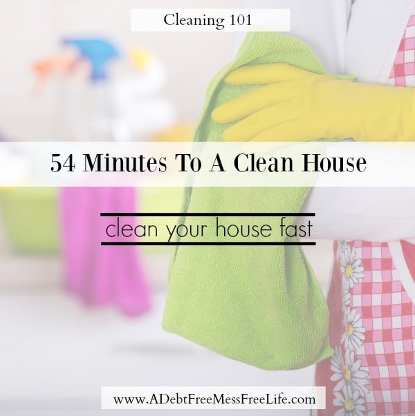 How To Clean Your House Fast A Mess Free Life