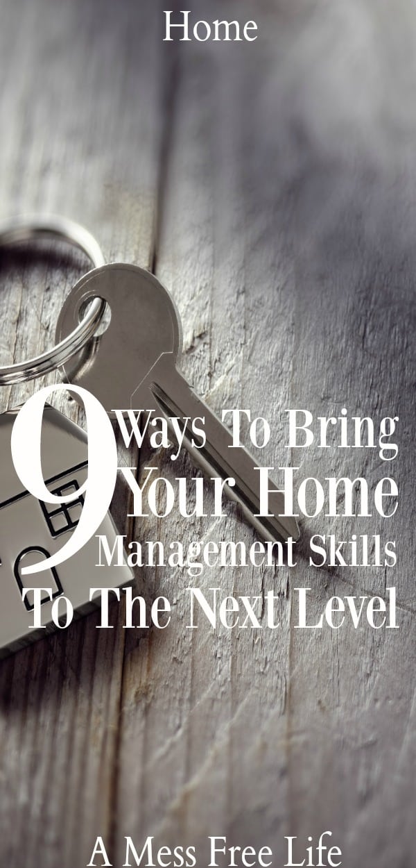 9 Ways To Bring Your Home Management Skills Up A Level