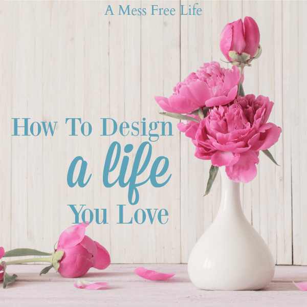 how to design a life you love