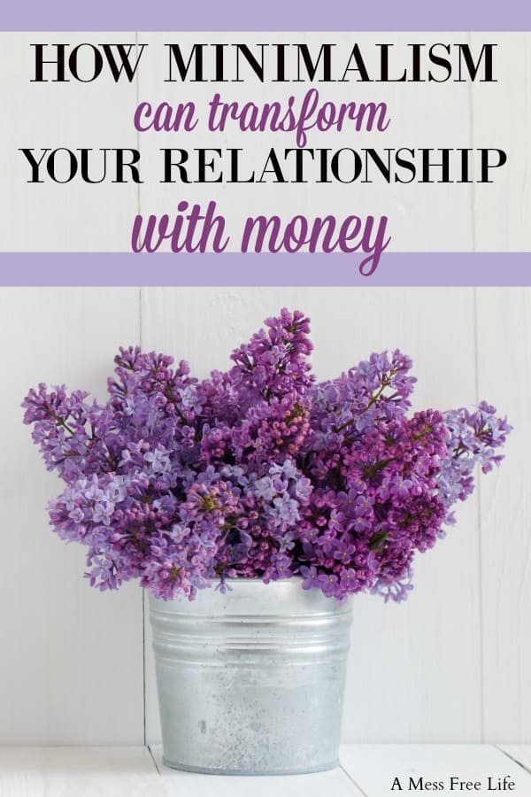 Minimalism is a great jumping off point when trying to improve your relationship with money. If you're learning to live on less, if you want to be more intentional with your money, minimalism can show you how to accomplish both. #minimalismandmoney #money #minimalism #livingonless #getoutofdebt
