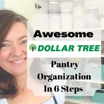 Awesome Dollar Tree Pantry Organization in 6 Steps