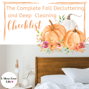 Fall Checklist Header The Complete Fall Decluttering and Deep Cleaning Checklist - A Mess ...