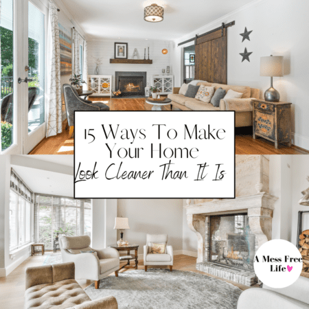 15 Ways To Make Your Home Look Cleaner Than It Really Is 