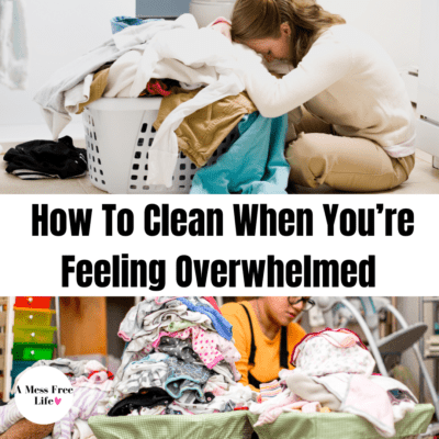 How To Clean When You're Feeling Overwhelmed